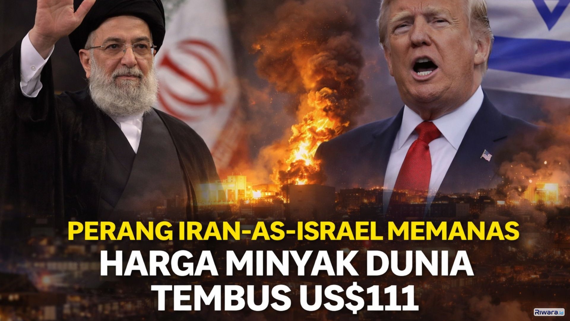 Pemimpin Iran Ali Khamenei dan Presiden Amerika Serikat Donald Trump ditampilkan dalam ilustrasi komposit dengan latar ledakan akibat konflik Iran&ndash;AS&ndash;Israel yang memicu lonjakan harga minyak dunia hingga menembus US$111 per barel.